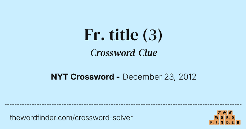 Fr. title crossword clue image