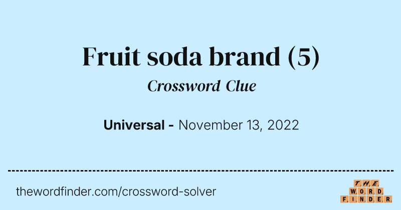 Fruit soda brand crossword clue image