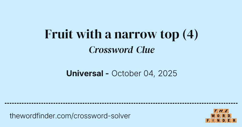 Fruit with a narrow top crossword clue image
