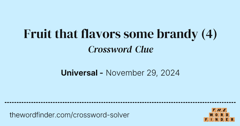 Fruit that flavors some brandy crossword clue image