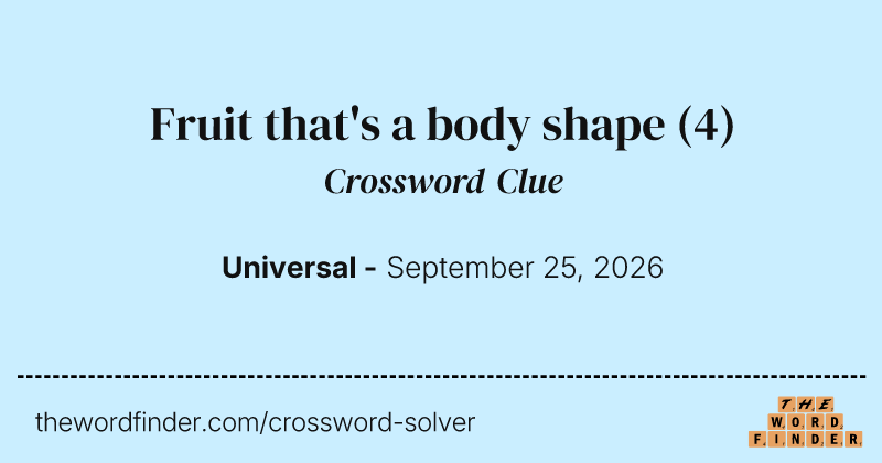 Fruit that's a body shape crossword clue image