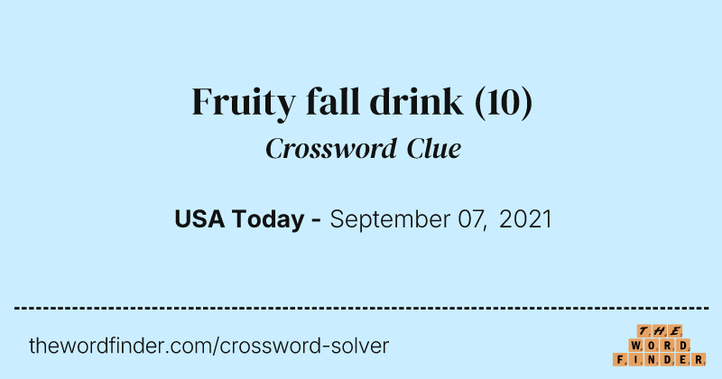 Fruity fall drink crossword clue image
