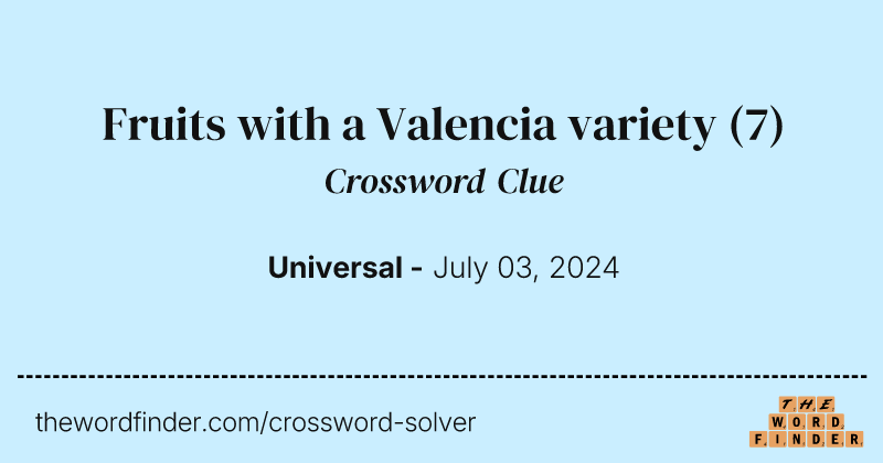 Fruits with a Valencia variety crossword clue image