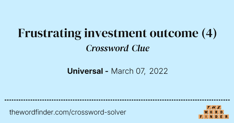 Frustrating investment outcome crossword clue image