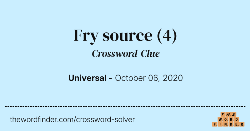 Fry source crossword clue image