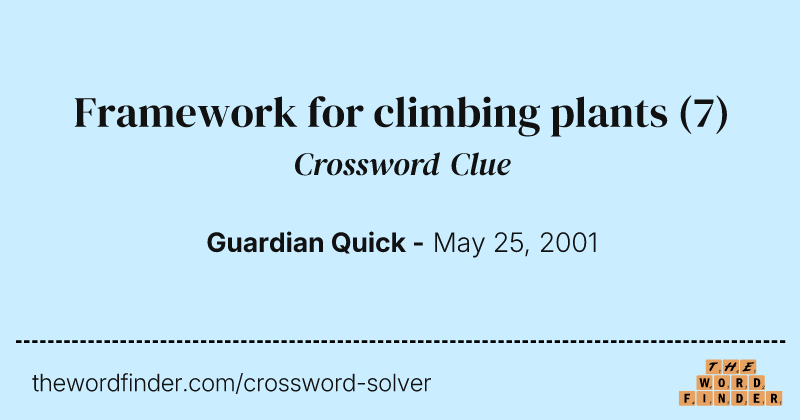 Framework for climbing plants crossword clue image