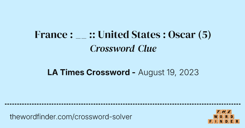 France : __ :: United States : Oscar crossword clue image
