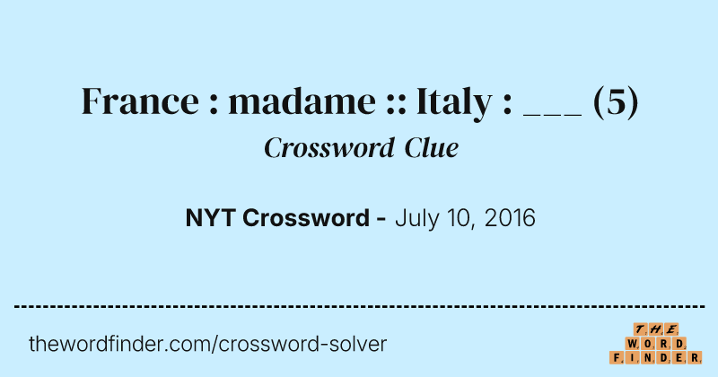 France : madame :: Italy : ___ crossword clue image