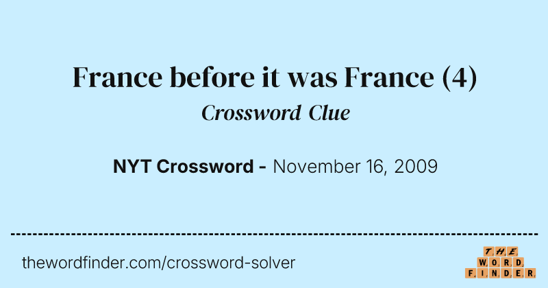 France before it was France crossword clue image