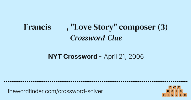 Francis ___, "Love Story" composer crossword clue image