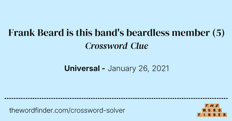 Frank Beard is this band's beardless member crossword clue image