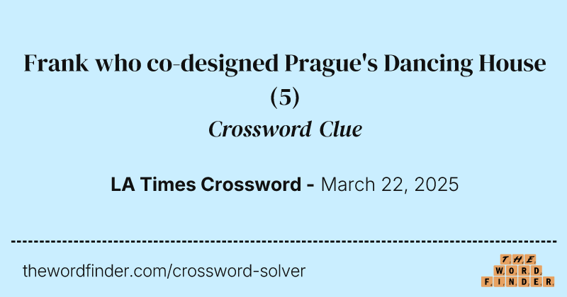 Frank who co-designed Prague's Dancing House crossword clue image