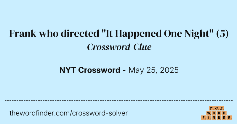 Frank who directed "It Happened One Night" crossword clue image