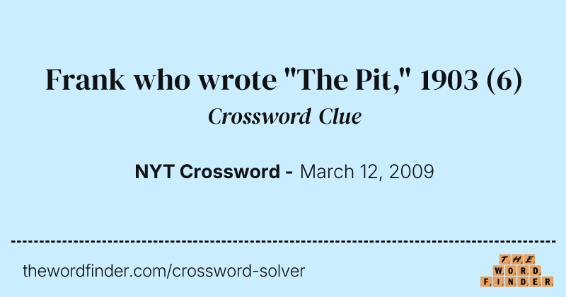 Frank who wrote "The Pit," 1903 crossword clue image