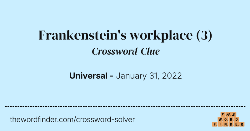 Frankenstein's workplace crossword clue image