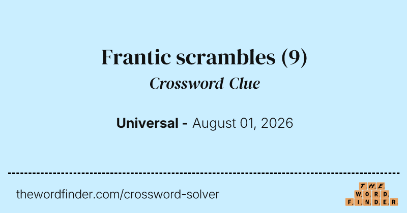 Frantic scrambles crossword clue image