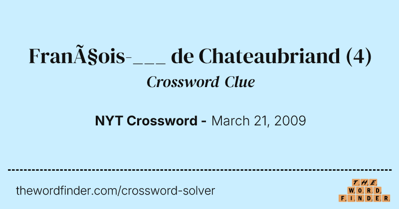 François-___ de Chateaubriand crossword clue image