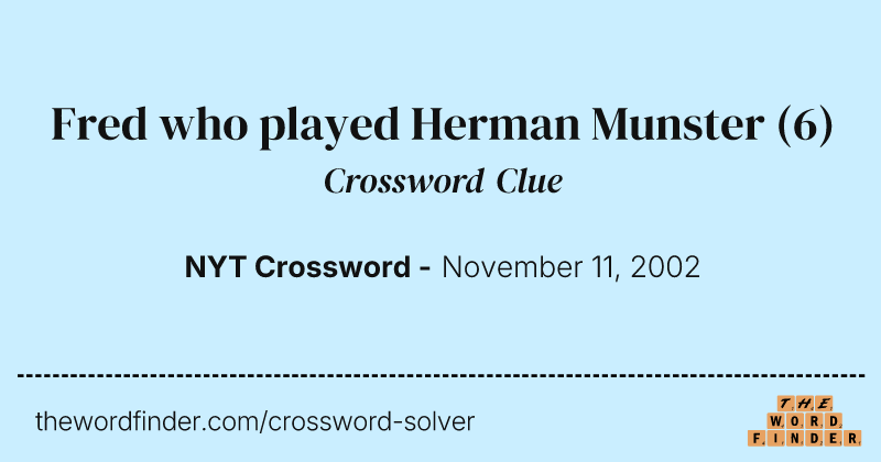 Fred who played Herman Munster crossword clue image