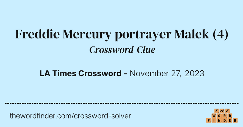Freddie Mercury portrayer Malek crossword clue image