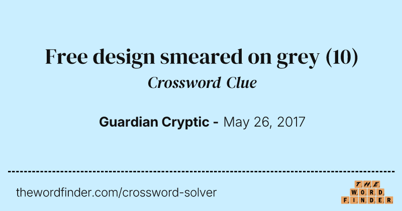 Free design smeared on grey crossword clue image