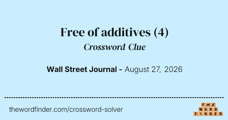 Free of additives crossword clue image