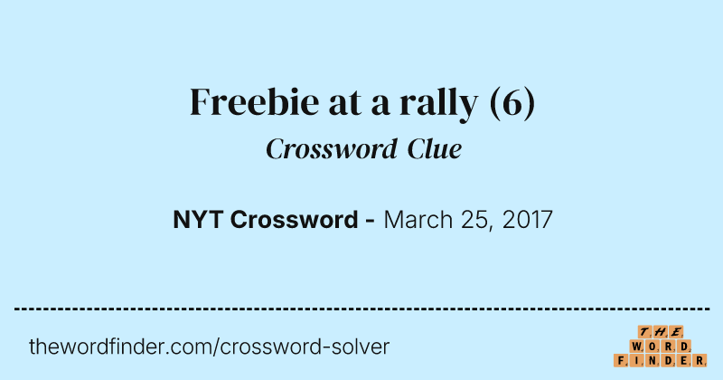 Freebie at a rally crossword clue image