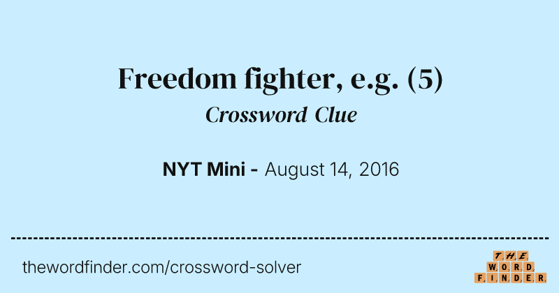 Freedom fighter, e.g. crossword clue image