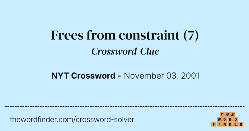 Frees from constraint crossword clue image