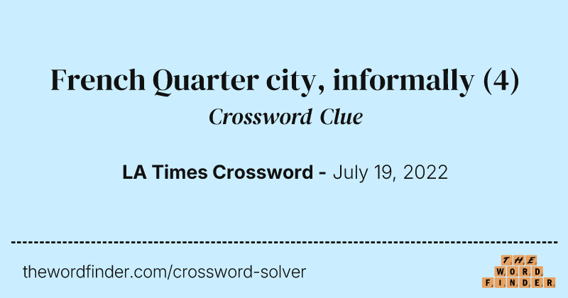 French Quarter city, informally crossword clue image