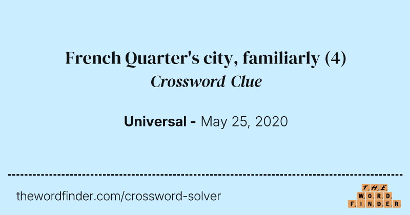 French Quarter's city, familiarly crossword clue image