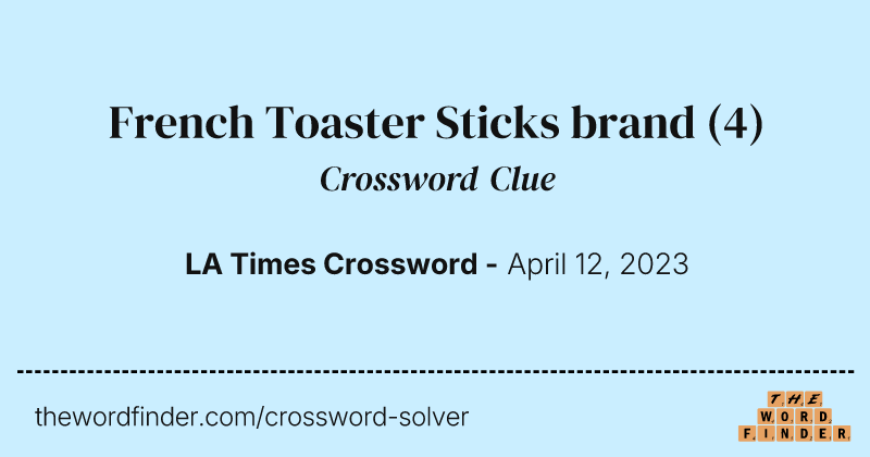 French Toaster Sticks brand crossword clue image