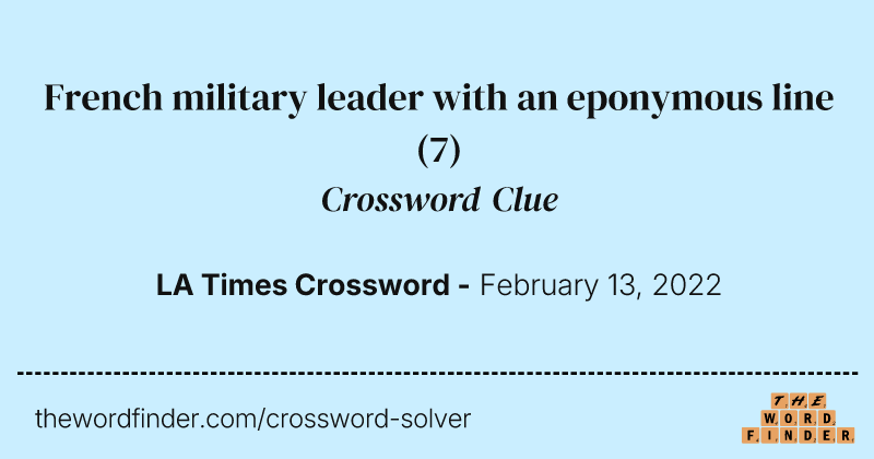 French military leader with an eponymous line crossword clue image