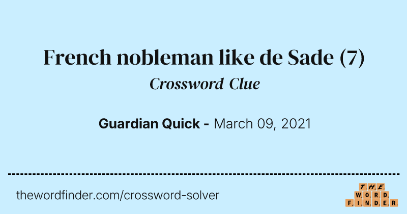 French nobleman like de Sade crossword clue image