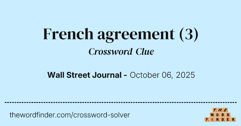 French agreement crossword clue image