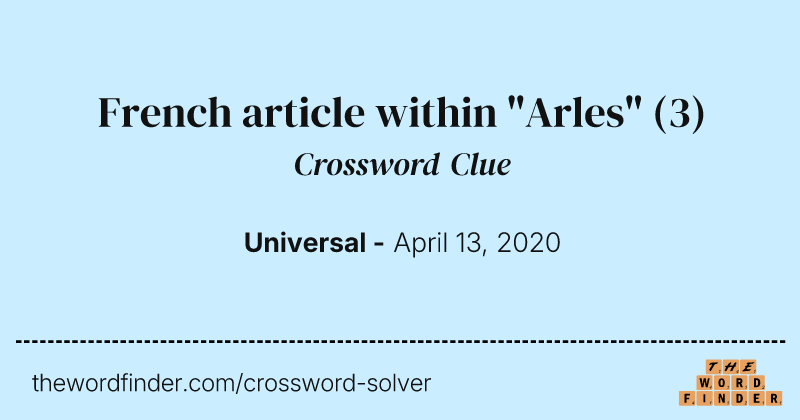 French article within "Arles" crossword clue image