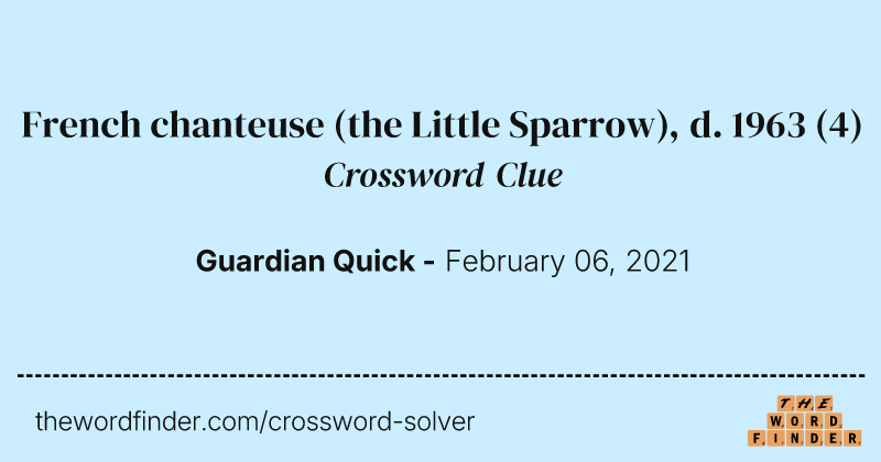French chanteuse (the Little Sparrow), d. 1963 crossword clue image