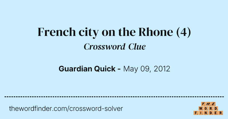 French city on the Rhone crossword clue image