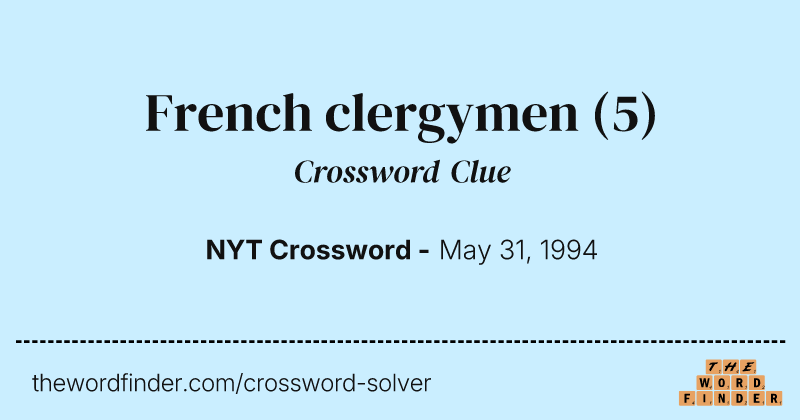 French clergymen crossword clue image