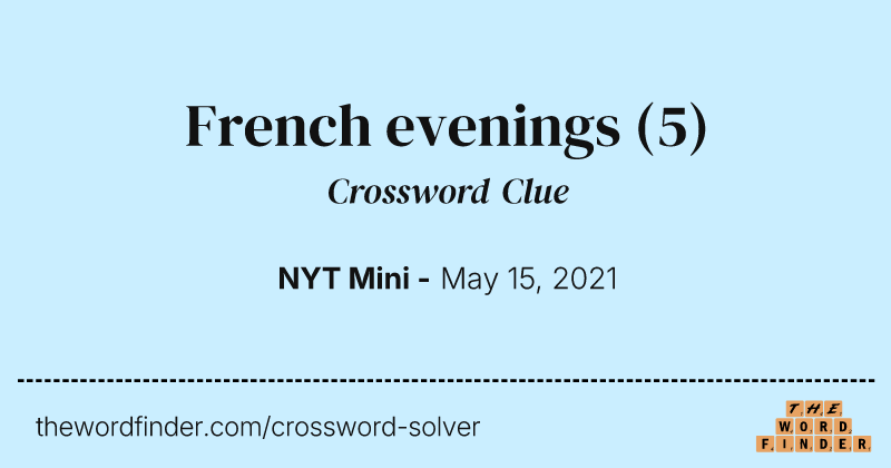 French evenings crossword clue image