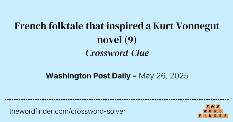French folktale that inspired a Kurt Vonnegut novel crossword clue image