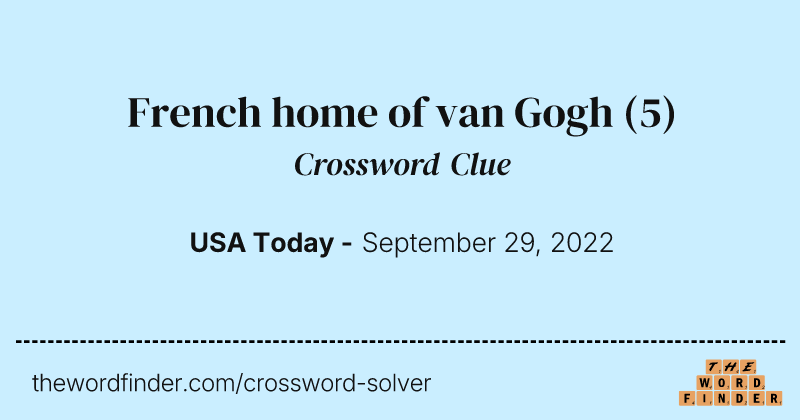 French home of van Gogh crossword clue image