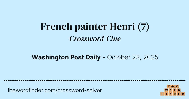 French painter Henri crossword clue image