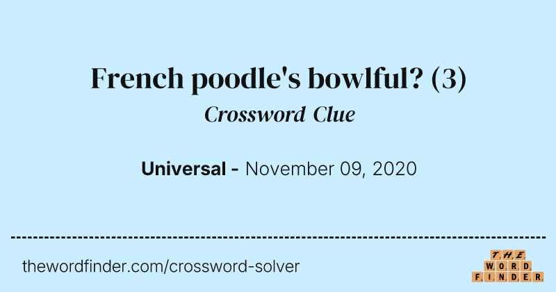 French poodle's bowlful? crossword clue image
