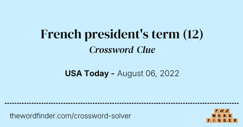 French president's term crossword clue image
