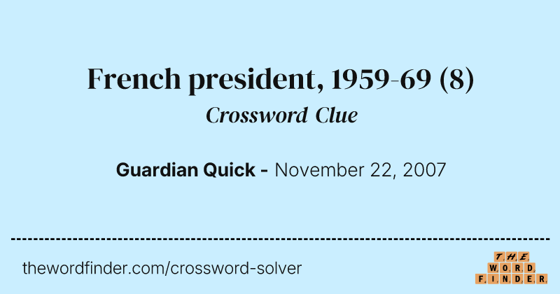 French president, 1959-69 crossword clue image