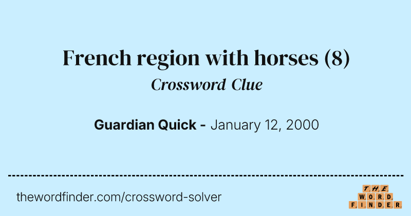 French region with horses crossword clue image