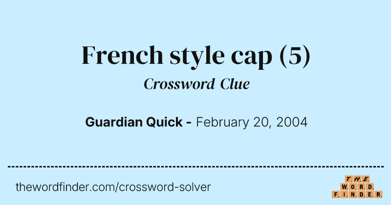 French style cap crossword clue image