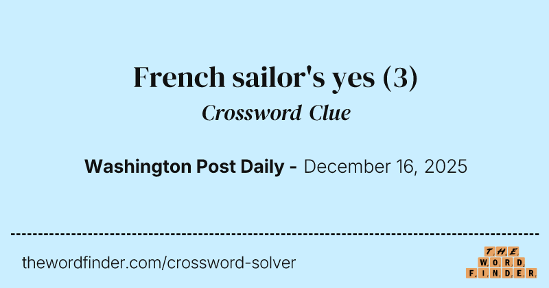 French sailor's yes crossword clue image