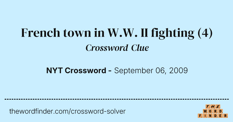 French town in W.W. II fighting crossword clue image