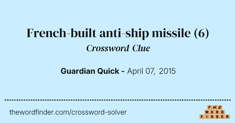 French-built anti-ship missile crossword clue image